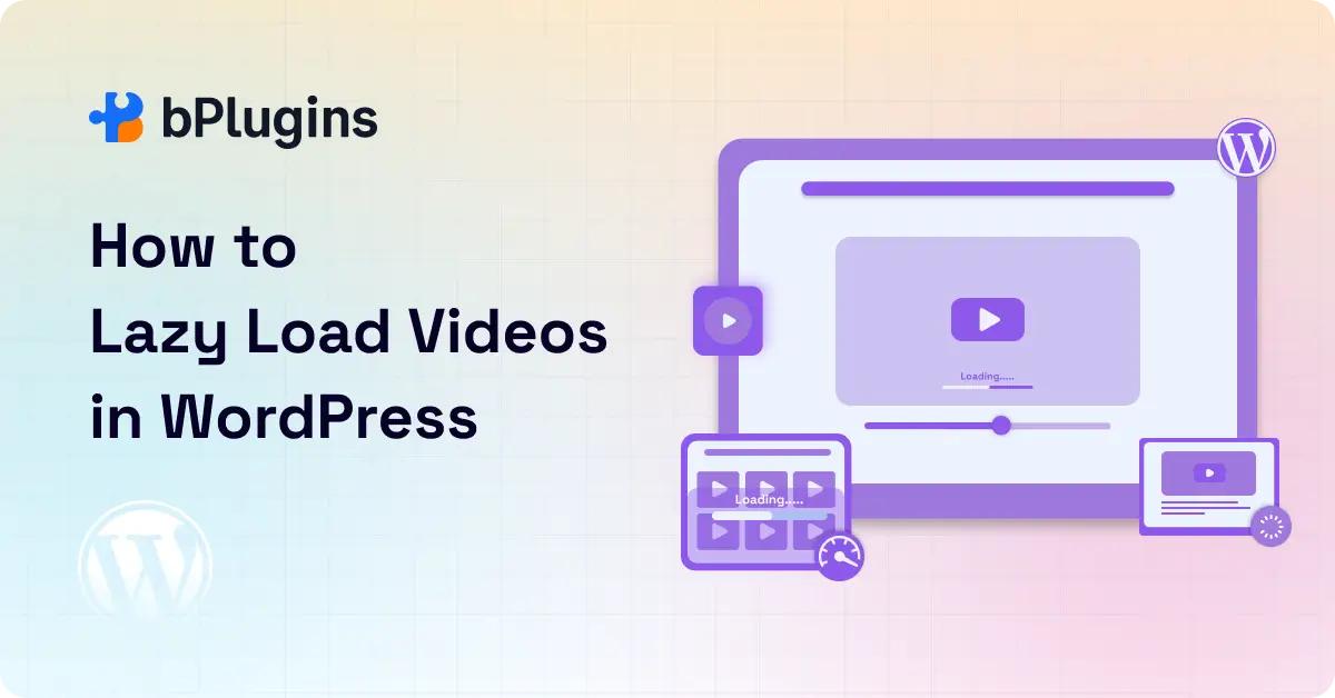 How to Lazy Load Videos in WordPress