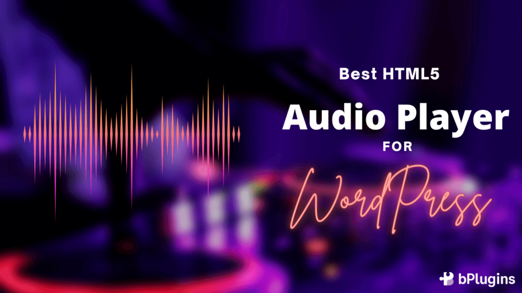 Best HTML5 Audio Player Plugin for WordPress