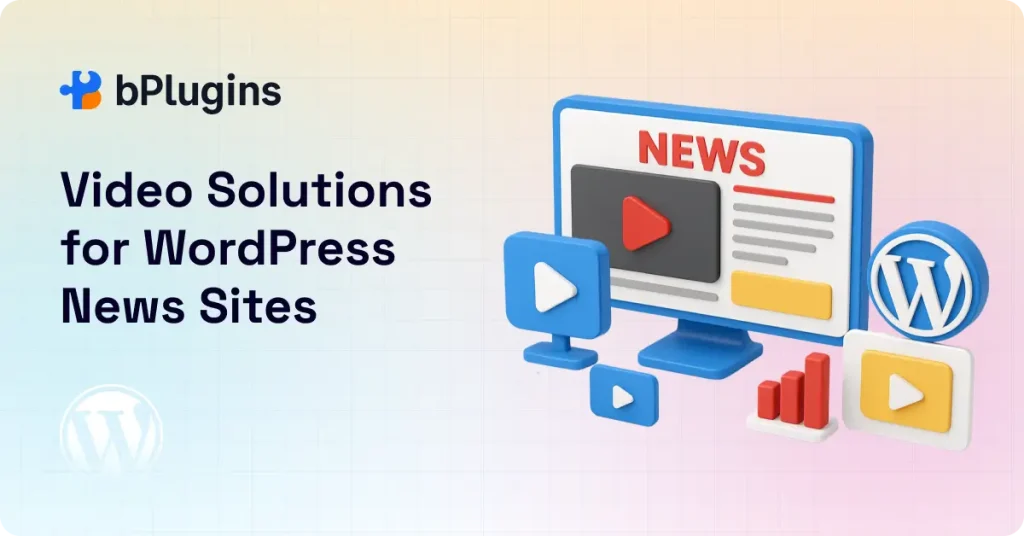 Fast-Loading Video Solutions for WordPress News Sites