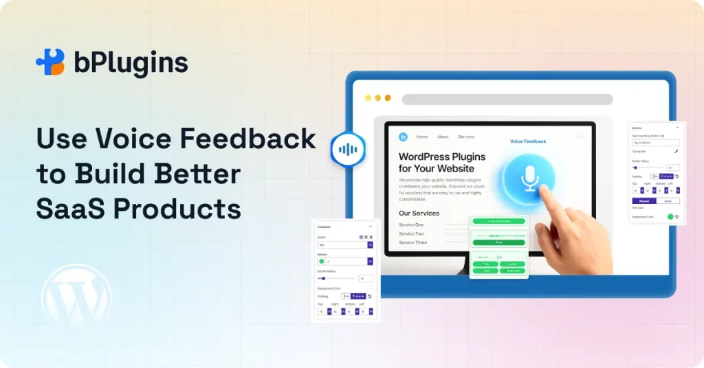 How SaaS Companies Use Voice Feedback to Improve Their Products Development