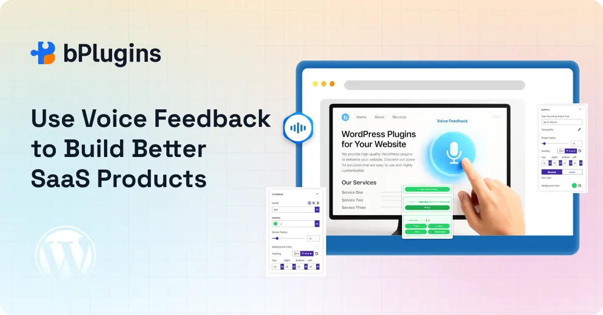 Voice Feedback in SaaS Product Development: A Complete Guide
